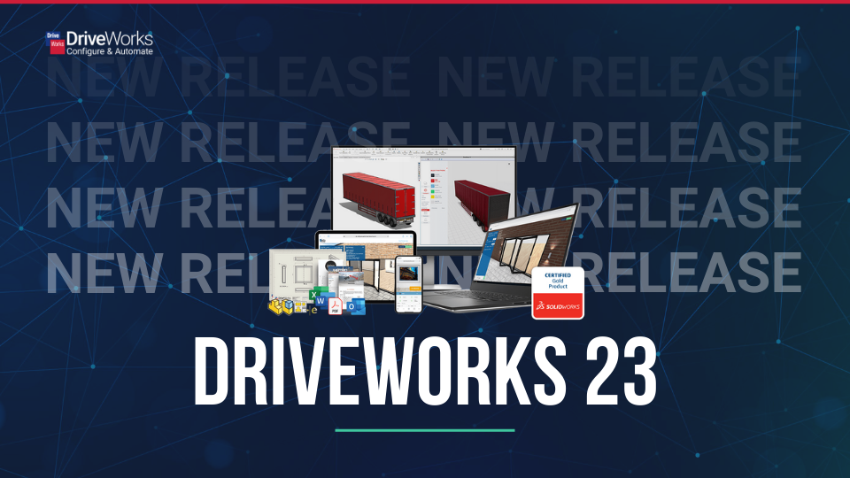 最新版DriveWorks 23 可供下载啦！